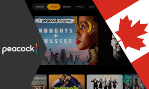 How to Watch Peacock TV in Canada Easily [Dec 2022 Updated]