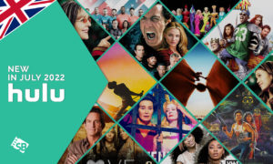 Everything New on Hulu in UK [July 2022]