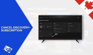 How to Cancel Discovery Plus Subscription Plan in Canada?