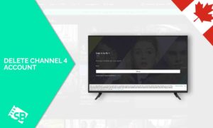 How To Delete Channel 4 Account in Canada [Quick Guide 2022]