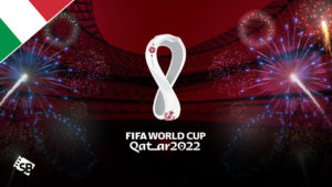 How To Watch FIFA World Cup 2022 in Italy for Free
