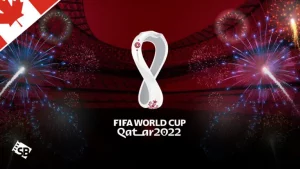 How to Watch FIFA World Cup 2022 on BBC iPlayer in Canada