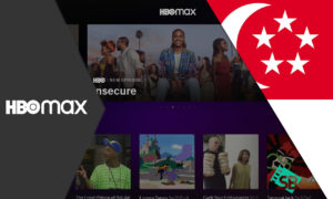HBO Max Singapore: How to Watch it Easily [Dec 2022 Updated]