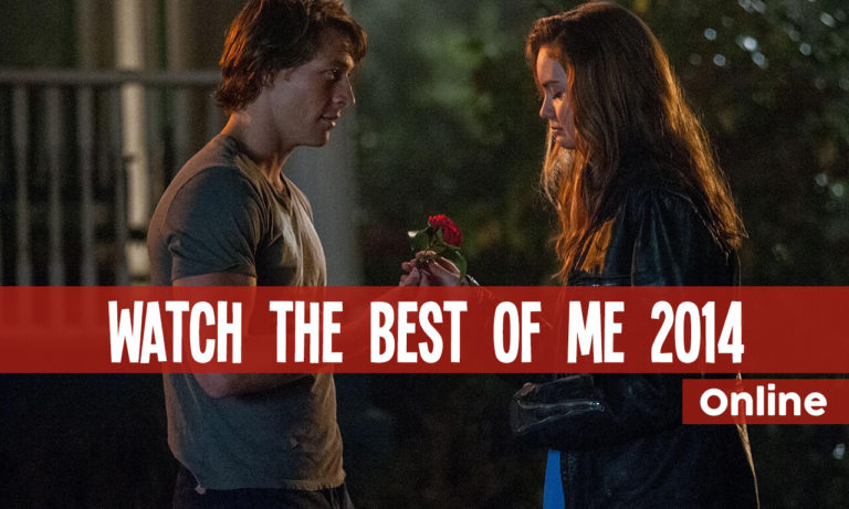 Watch The Best of Me Free Online