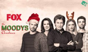 How to Watch The Moodys Christmas Online on FOX [Updated 2022]