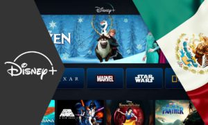 How to Watch Disney Plus Mexico [Easy Guide March 2023]