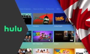 How to Watch Hulu in Canada Easily? [December 2022]