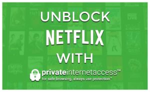 Does Private Internet Access Work with Netflix in France? Tested in 2023