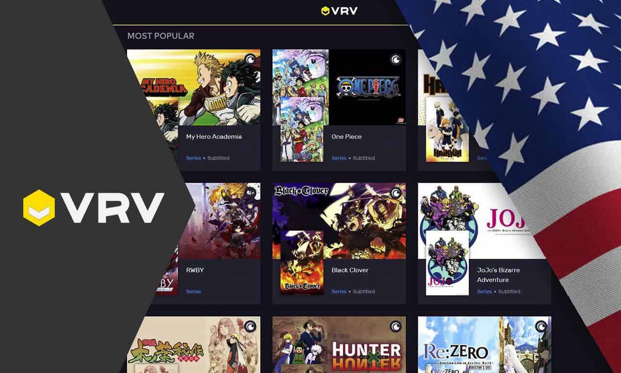 How to Watch VRV Outside USA with VPN? [2022 Guide]