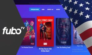 How to Watch FuboTV Outside USA in June 2023