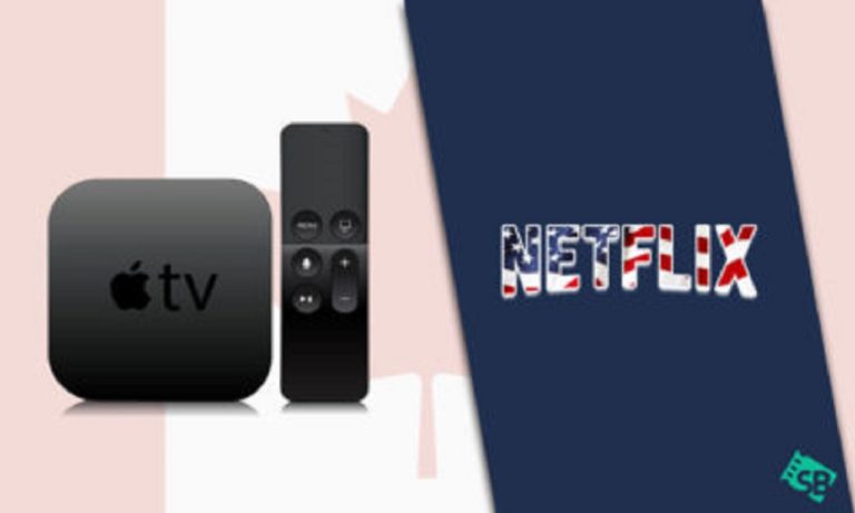 How to Get American Netflix on Apple TV in Canada
