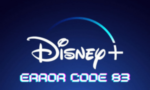How to Fix Disney Plus Error Code 83 in Easy Ways