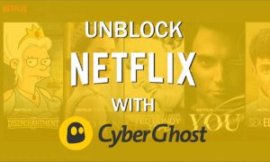 How to Watch Netflix with CyberGhost VPN? [2022 Updated]