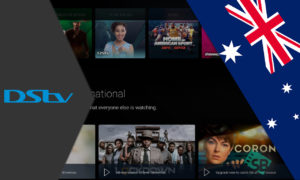 How to Watch DSTV in Australia in February 2024