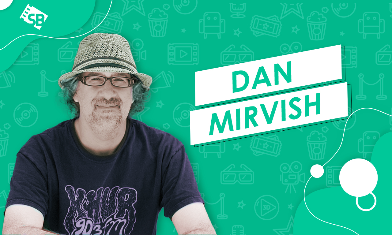 Dan Mirvish Interview – SB Originals