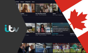 How to Watch ITV in Canada in 2023 [Advanced Guide]