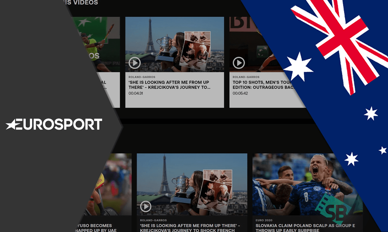 How to Watch Eurosport in Australia [August 2021 Updated]