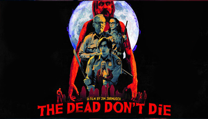 The Dead Don’t Die (2019)_