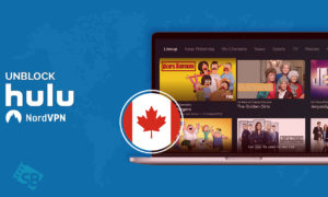 How to Watch Hulu with NordVPN in Canada [4 Easy Steps]
