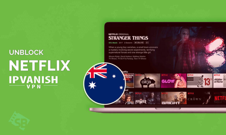 Unblock-Netflix-with-IPVanish-in-Australia