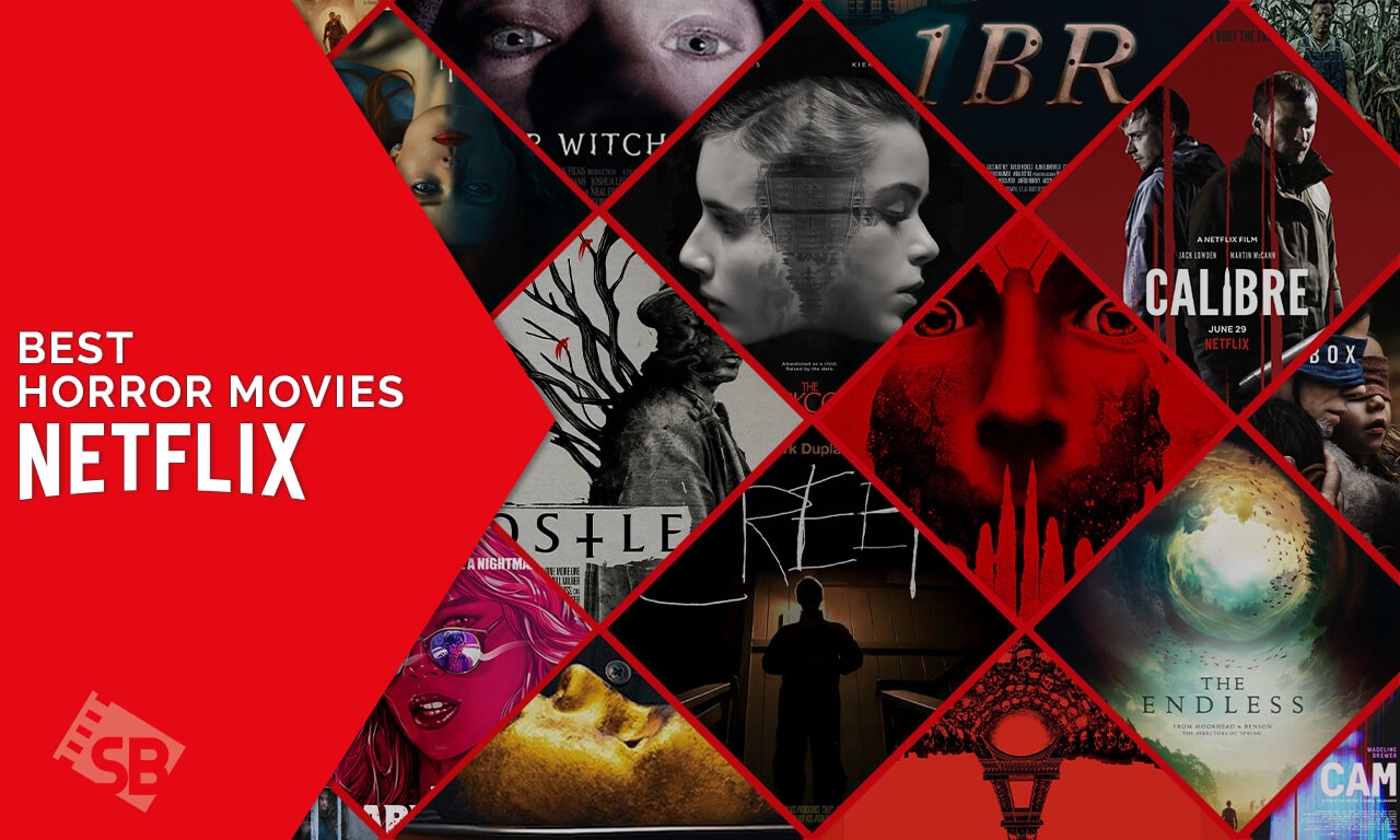 59 Best Horror Movies on Netflix [Updated 2022]