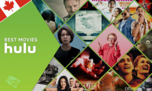 The 61 Best Movies on Hulu to Watch in Canada!