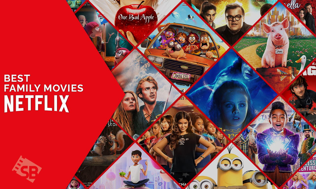 Best Family Movies On Netflix in Canada [Updated 2022]