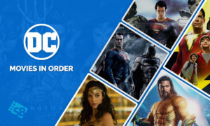 DC Movies in Order: Watch All DC Movies Chronologically [2022]