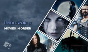 How to watch Underworld Movies in Order in 2022 (Updated Guide)