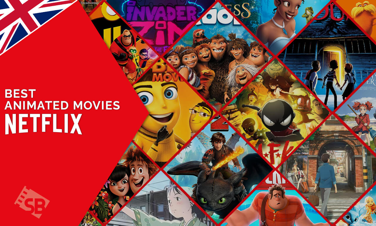 Best Animated Movies on Netflix in UK [Updated 2022]