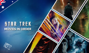 Star Trek Unveiled: Watch Star Trek Movies In Order In Australia!