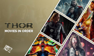 Watch Thor Movies in Order in UK: Time to Unleash the Storm of Asgard!