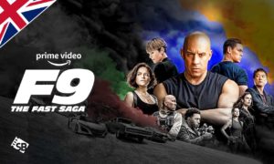 How to Watch F9: The Fast Saga on Amazon Prime in UK
