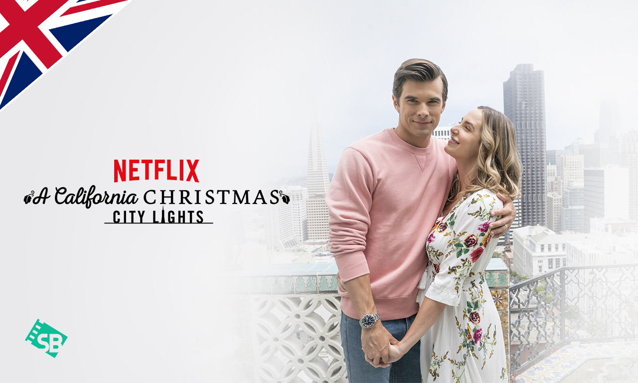 How to Watch A California Christmas City Lights on Netflix in UK