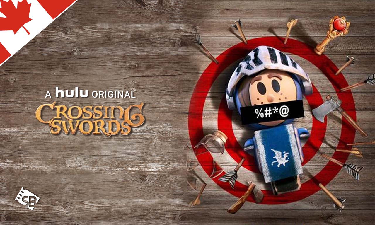 How to Watch Crossing Swords Season 2 on Hulu in Canada