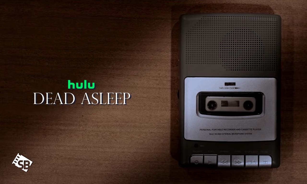 How to Watch Dead Asleep on Hulu in Germany