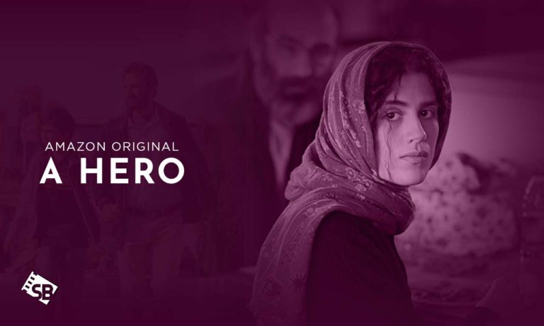 How to Watch A Hero on Amazon Prime in-Italy