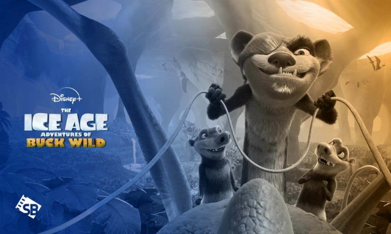 How to Watch The Ice Age Adventures of Buck Wild on Disney Plus outside USA