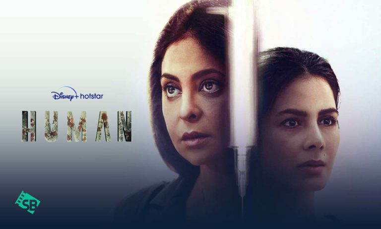How to Watch Human on Disney+ Hotstar in USA