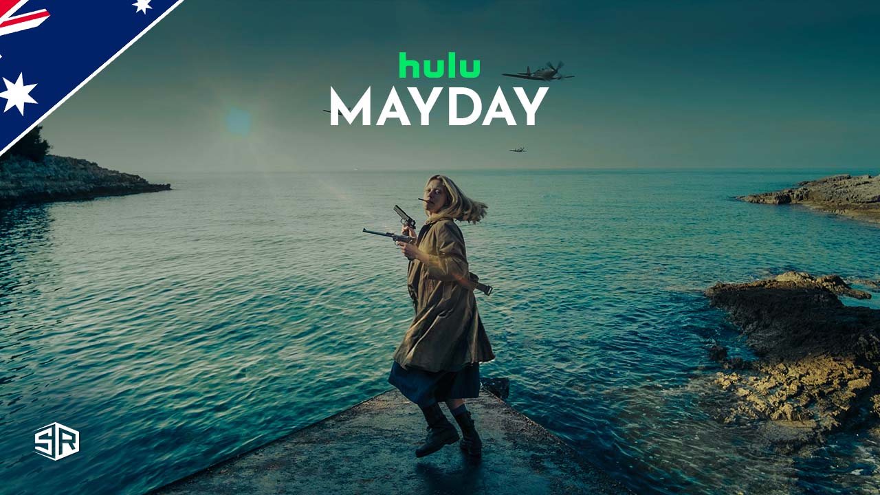 How to Watch Mayday (2021) on Hulu in Australia