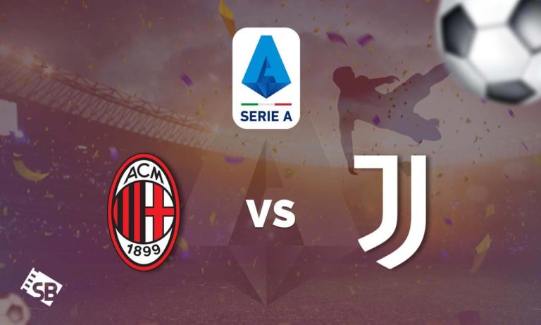 Milan vs. Juventus Live Stream How to Watch Serie A From Anywhere