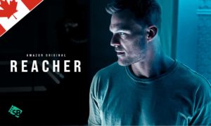 How to Watch Reacher on Amazon Prime outside Canada