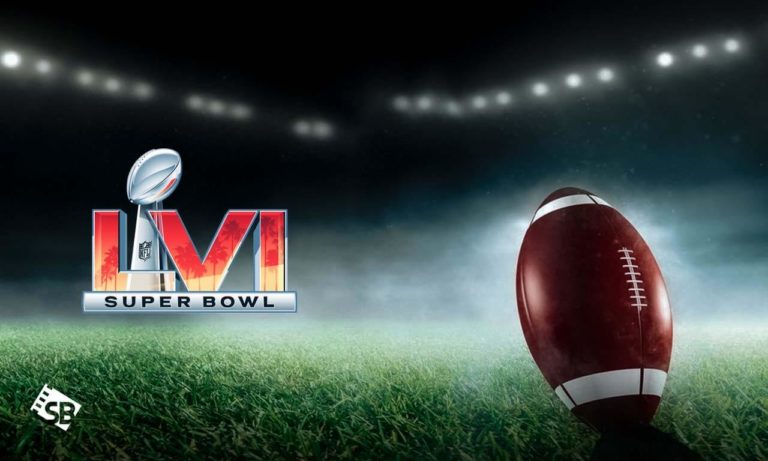 How to Watch 2022 Super Bowl LVI live online from Anywhere