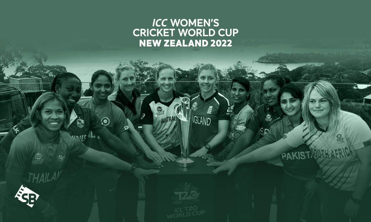 How to Watch 2022 Women’s Cricket World Cup Live from Anywhere