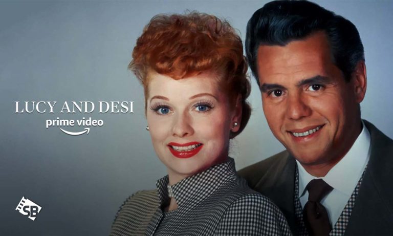 How to Watch Lucy And Desi on Amazon Prime Outside USA
