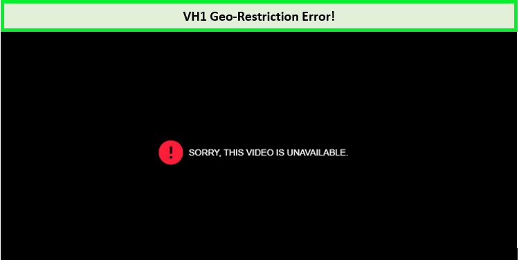 vh1-geo-restriction-error-outside-USA