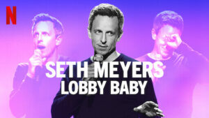 Seth Meyers: Lobby Baby (2019)-in-USA