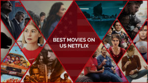 100 Best Movies on Netflix to Watch Right Now