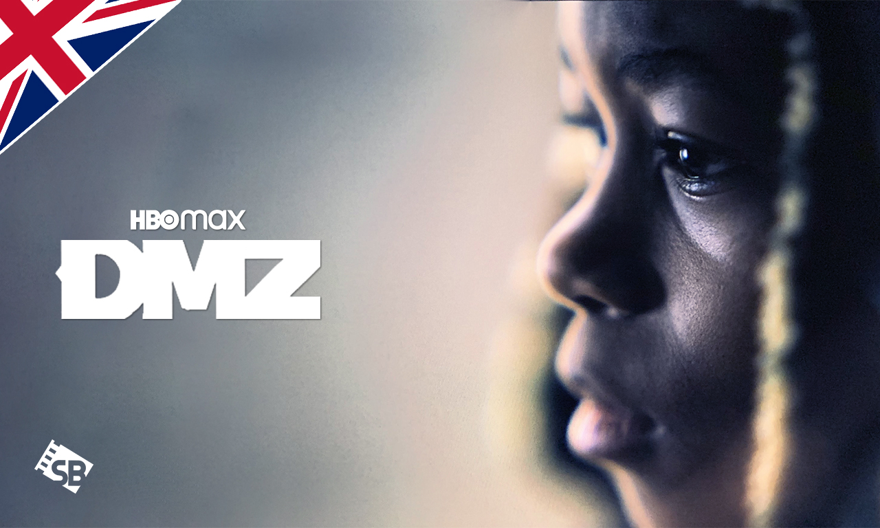 How to Watch DMZ on HBO Max in UK