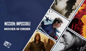 Watch Mission Impossible Movies in Order in USA in 2024